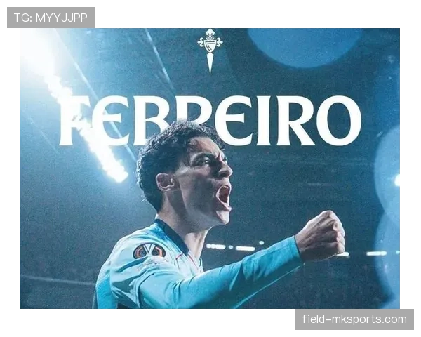 塞尔塔稳扎稳打冲击欧战资格,迎战新赛季关键挑战 塞尔塔稳扎稳打冲击欧战资格,迎战新赛季关键挑战