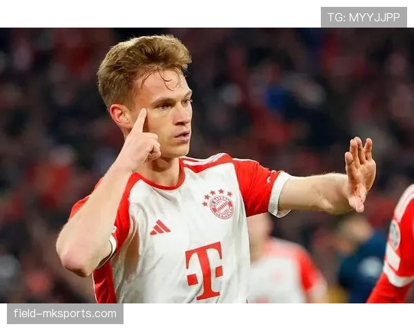 基米希中场统治力持续提升，攻防表现稳健