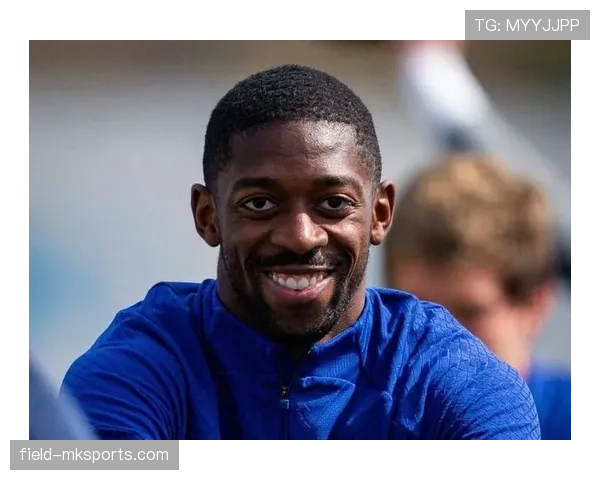 奥斯曼·登贝莱：哈维体系中承担边路核心职责